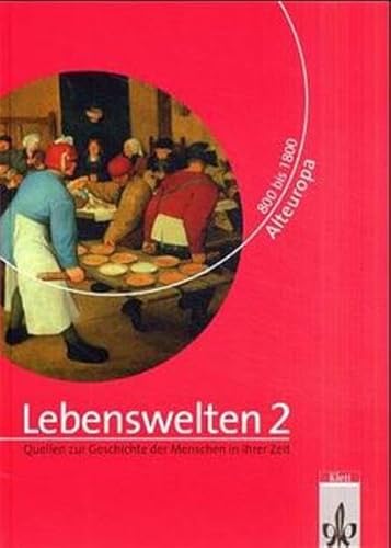 Lebenswelten, Bd.2, 800-1800 (9783124905208) by Buddrus, Michael; Daniel, Ute; Fouquet, Gerhard