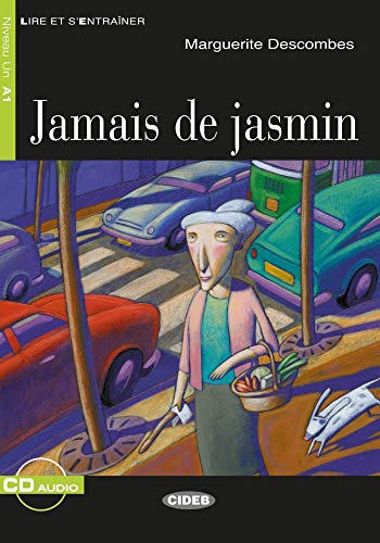 Beispielbild fr Jamais de jasmin. Buch + Audio-CD: Franzsische Lektre fr das 1. und 2. Lernjahr zum Verkauf von Revaluation Books