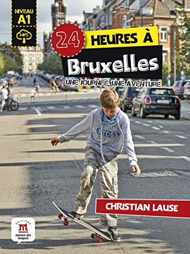 Stock image for 24 heures  Bruxelles: Lektre + mp3 Audio Online for sale by medimops