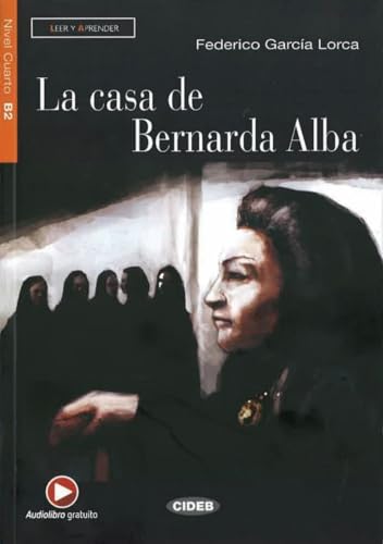 Stock image for La casa de Bernarda Alba: Spanische Lektre fr das 5., 6. und 7. Lernjahr. Buch + Audio-CD (Leer y aprender) for sale by medimops