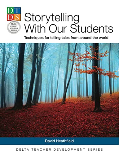 9783125013544: Storytelling With Our Students: Techniques for telling tales from around the world (Delta Teacher Development Series)