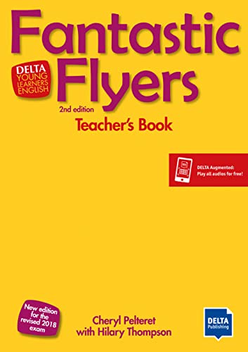 Imagen de archivo de Fantastic Flyers: An activity-based course for young learners. Teacher's Book with digital extras (DELTA Young Learners English) a la venta por WorldofBooks