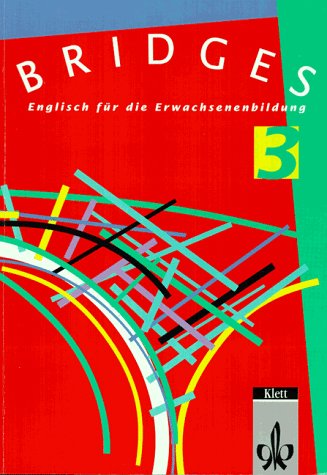 Beispielbild fr Bridges. Englisch fr die Erwachsenenbildung: Bridges: Bridges, Tl.3, Student's Book zum Verkauf von medimops
