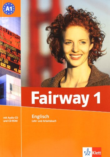Fairway; Teil: 1., A1, gemeinsamer europäischer Referenzrahmen. [Hauptw.] = Lehr- und Arbeitsbuch. / Buch. - Puchta, Herbert, Jeff Stranks and Peter Lewis-Jones