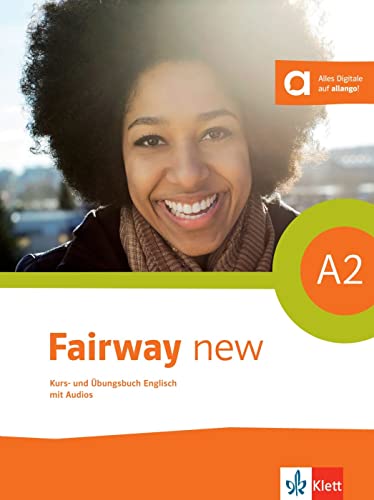 Fairway A2 new. Kurs- und Übungsbuch + 2 Audio-CDs + Online-Hörmaterial - Unknown Author