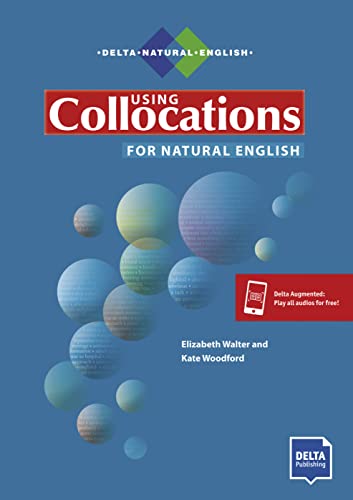 Imagen de archivo de Using Collocations for Natural English. Buch und Delta Augmented a la venta por Revaluation Books