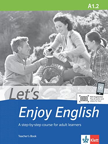 Stock image for Let's Enjoy English A1.2: A step-by-step course for adult learners. Teacher's Book+audios and videos online (Let's Enjoy English / A step-by-step course for adult learners) for sale by medimops