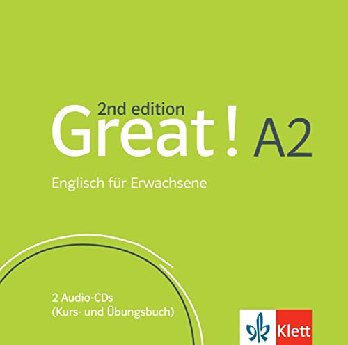 Great! A2 2nd edition. 2 Audio-CDs : Englisch für Erwachsene. 2 Audio-CDs (Kurs- und Übungsbuch)
