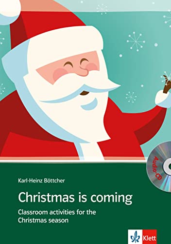 Beispielbild fr Christmas is coming: Classroom activities for the Christmas season mit Audio-CD. Buch + Audio-CD zum Verkauf von medimops