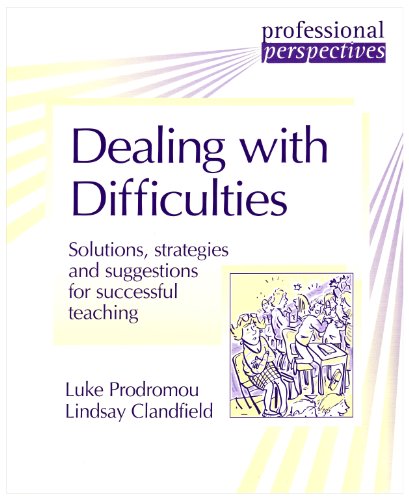 Beispielbild fr Professional perspectives - Dealing with Difficulties: Solutions, strategies and suggestions for successful teaching zum Verkauf von medimops