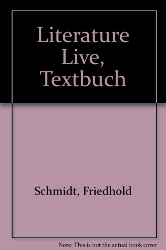 Literature Live, Textbuch (9783125085008) by Schmidt, Friedhold; Ulmer, Gerd; Wullen, Traugott L.