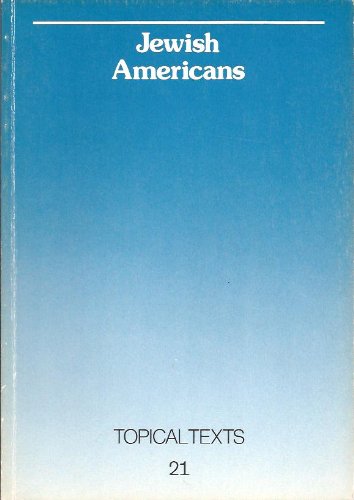 Imagen de archivo de Topical Texts 21. Jewish Americans. Kursmaterial fr die Sekundarstufe II a la venta por Deichkieker Bcherkiste