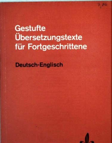 Stock image for Gestufte bersetzungstexte fr Fortgeschrittene - Deutsch-Englisch for sale by medimops