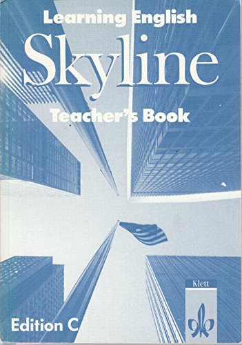 Stock image for Skyline. Learning English. Edition C. Teacher's Book. for sale by Antiquariat Bcherkeller