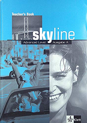 9783125104648: Skyline Advanced Level - Ausgabe A. Lehrerband