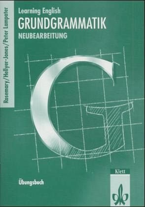 Beispielbild fr Learning English, Grundgrammatik, Ausgabe fr Gymnasien, Neubearbeitung, bungsbuch: Lehrwerkunabhngig ab Klasse 9 einsetzbar. Auf Green Line New . New 5/6 sowie Password Orange 5/6 abgestimmt zum Verkauf von medimops