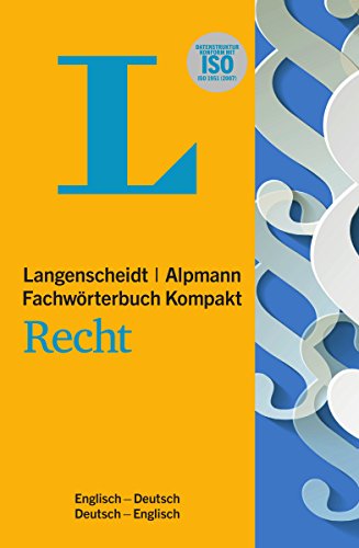 Stock image for Langenscheidt Fachwrterbuch Kompakt Recht Englisch: In Kooperation mit Alpmann Schmidt, Englisch-Deutsch/Deutsch-Englisch (Langenscheidt Fachwrterbcher Kompakt) for sale by medimops