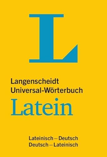 Beispielbild fr Langenscheidt Universal-Wrterbuch Latein - mit Kurzgrammatik Latein: Lateinisch-Deutsch/Deutsch-Lateinisch (Langenscheidt Universal-Wrterbcher) zum Verkauf von medimops