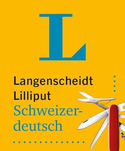 Stock image for Langenscheidt Lilliput Schweizerdeutsch for sale by GreatBookPrices