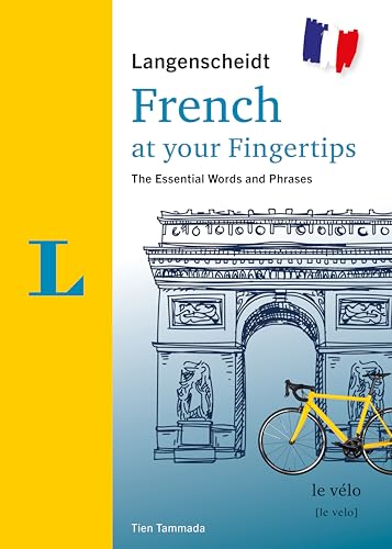 Imagen de archivo de Langenscheidt French at your fingertips: The essential words and phrases (English and French Edition) a la venta por Goodwill Southern California