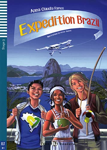 Stock image for Expedition Brazil: Englische Lektre mit Audio-CD fr das 3. und 4. Lernjahr. Mit Annotationen und Illustrationen (Teen ELI Readers) for sale by medimops