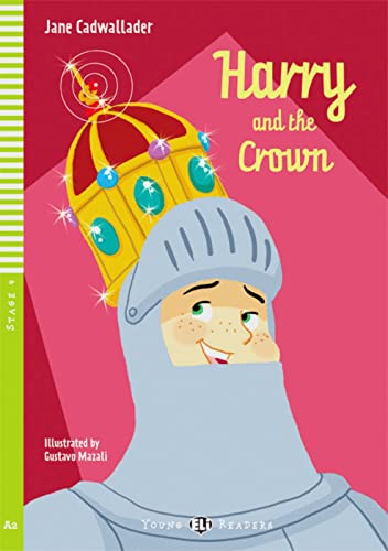 Beispielbild fr Harry and the Crown: A1. Stage Reader 4: Wortschatz 400 zum Verkauf von medimops