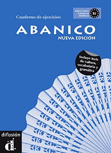Stock image for Abanico - Curso avanzado de espaol: Abanico - Cuaderno de ejercicios. Arbeitsbuch. Neubearbeitung: Incluye tests de cultura, vocabulario y gramatica for sale by medimops
