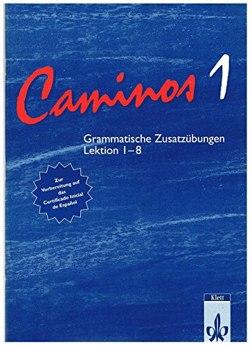 9783125149045: Caminos 1. Spanisch fr Anfnger. Grammatische Zusatzbungen zum Lehrbuch Lektionen 1 - 8