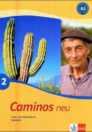 Beispielbild fr Caminos 2 Neu Lehr- u. Arbeitsbuch/mit CD: A2 zum Verkauf von medimops
