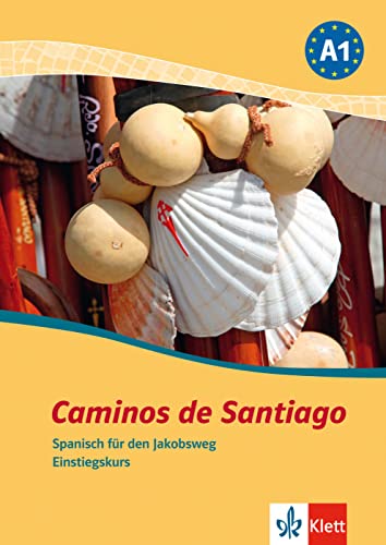 Stock image for Caminos de Santiago: Spanisch fr den Jakobsweg. Einstiegskurs for sale by medimops