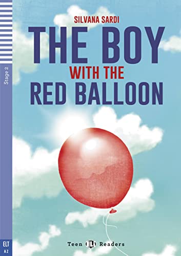Beispielbild fr The Boy with the Red Balloon: Buch + Audio-CD (Teen ELI Readers) zum Verkauf von medimops