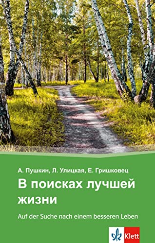 Beispielbild fr V poiskach lucsej zizni - Auf der Suche nach einem besseren Leben: Russische Lektre fr das 4., 5. und 6. Lernjahr zum Verkauf von medimops