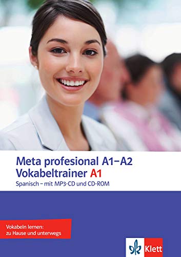 Stock image for Meta profesional. Vokabeltrainer A1. Spanisch für den Beruf. Heft mit CD-ROM und MP3-CD for sale by WorldofBooks