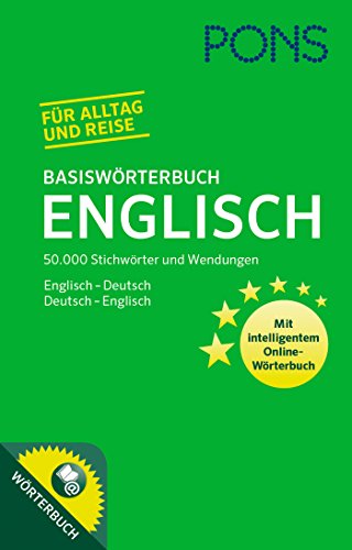 PONS Basiswörterbuch Englisch: 50.000 Stichwörter & Wendungen. Mit intelligentem Online-Wörterbuch. Englisch-Deutsch / Deutsch-Englisch - Unknown Author