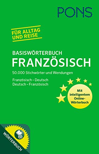 PONS Basiswörterbuch Französisch: 50.000 Stichwörter & Wendungen. Mit intelligentem Online-Wörterbuch. Französisch-Deutsch / Deutsch-Französisch : Mit intelligentem Online-Wörterbuch. Französisch-Deutsch /Deutsch-Französisch. Enthält 50.000 Stichwörter und Wendungen. Für Alltag und Reise. Mit Online-Zugang - Unknown Author