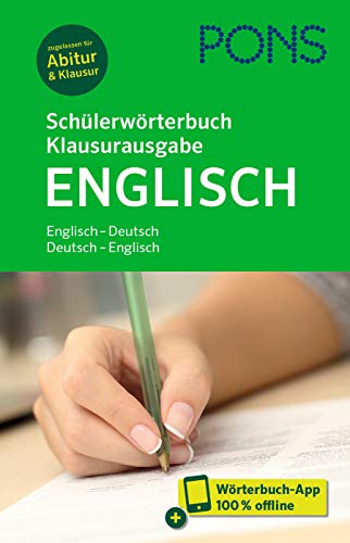 PONS Schülerwörterbuch Klausurausgabe Englisch: Englisch-Deutsch / Deutsch-Englisch. Mit Wörterbuch-App. - Unknown Author