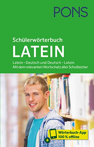 9783125162396: PONS Schlerwrterbuch Latein: Latein - Deutsch und Deutsch - Latein. Mit dem relevanten Wortschatz aller Schulbcher