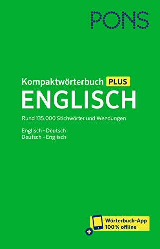 Imagen de archivo de PONS Kompaktw rterbuch Plus Englisch: Rund 135.000 Stichw rter und Wendungen. Englisch - Deutsch / Deutsch - Englisch a la venta por WorldofBooks