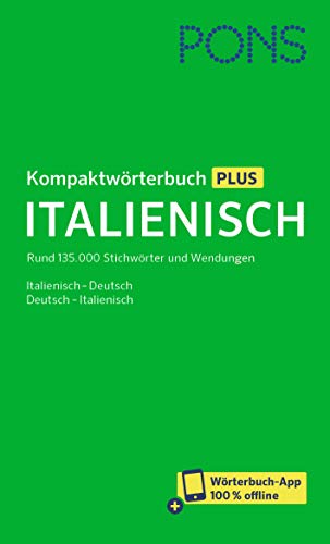 Beispielbild fr PONS Kompaktwrterbuch Italienisch: Rund 135.000 Stichwrter und Wendugnen Italienisch-Deutsch / Deutsch-Italienisch mit Wrterbuch-App: Rund 135.000 . / Deutsch-Italienisch + Wrterbuch-App zum Verkauf von medimops