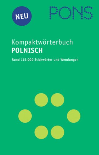 9783125170179: PONS Kompaktwrterbuch Polnisch / Ausgabe 2005. PONS-Wrterbcher (PONS Kompaktwrterbuch Polnisch / Ausgabe 2005. PONS-Wrterbcher)