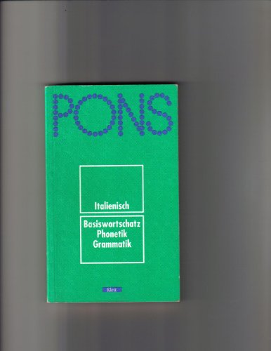 Italienisch: Basiswortschatz, Phonetik, Grammatik (Pons Wortschatz) - Wagner, Arthur