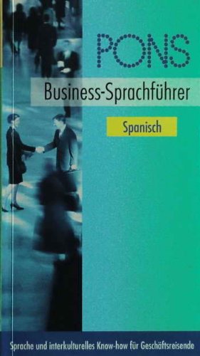 Stock image for PONS Business-Sprachfhrer, Spanisch for sale by medimops