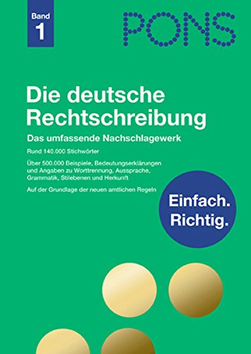 PONS DIE DEUTSCHE RECHTSCHREIBUNG. das umfassende Nachschlagewerk ; rund 140000 Stichwörter, über 500000 Beispiele, Bedeutungserklärungen und Angaben zu Worttrennung, Aussprache, Grammatik, Stilebenen und Herkunft, auf der Grundlage der neuen amtlichen Regeln - Agbaria, Evelyn