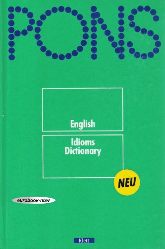 Imagen de archivo de Pons English Idioms Dictionary a la venta por Bay Used Books