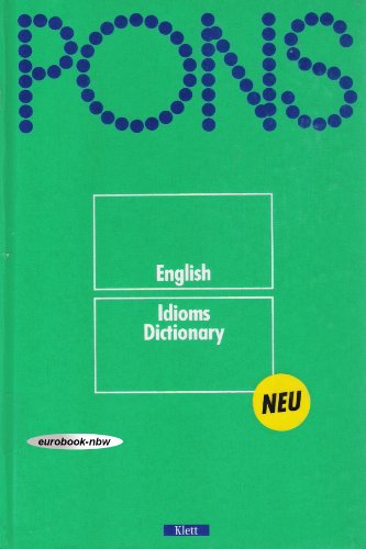 Stock image for Pons English Idioms Dictionary for sale by Bay Used Books