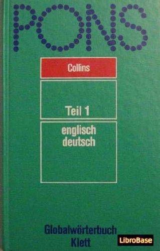 PONS Collins Globalwörterbuch Englisch I. (4558 200). Englisch / Deutsch