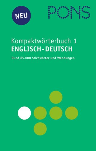 Stock image for PONS Kompaktwrterbuch Band 1. Englisch - Deutsch. Rund 65.000 Stichwrter und Wendungen for sale by medimops