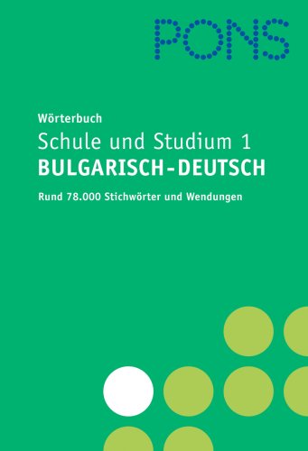 Stock image for PONS Wrterbuch fr Schule und Studium: PONS Wrterbuch Schule und Studium 1. Bulgarisch-Deutsch: TEIL 1 for sale by medimops