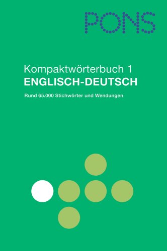 Beispielbild fr PONS Kompaktwrterbuch Englisch: PONS Kompaktwrterbuch Band1. Englisch - Deutsch: Rund 65.000 Stichwrter und Wendungen: TEIL 1 zum Verkauf von medimops