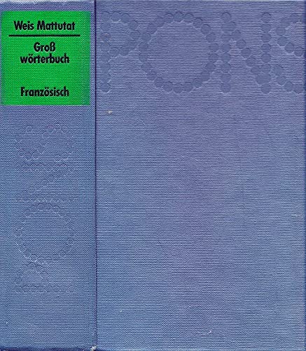 Beispielbild fr Pons Growrterbuch Weis Mattutat. Franzsisch - Deutsch. Deutsch - Franzsisch. zum Verkauf von Bernhard Kiewel Rare Books